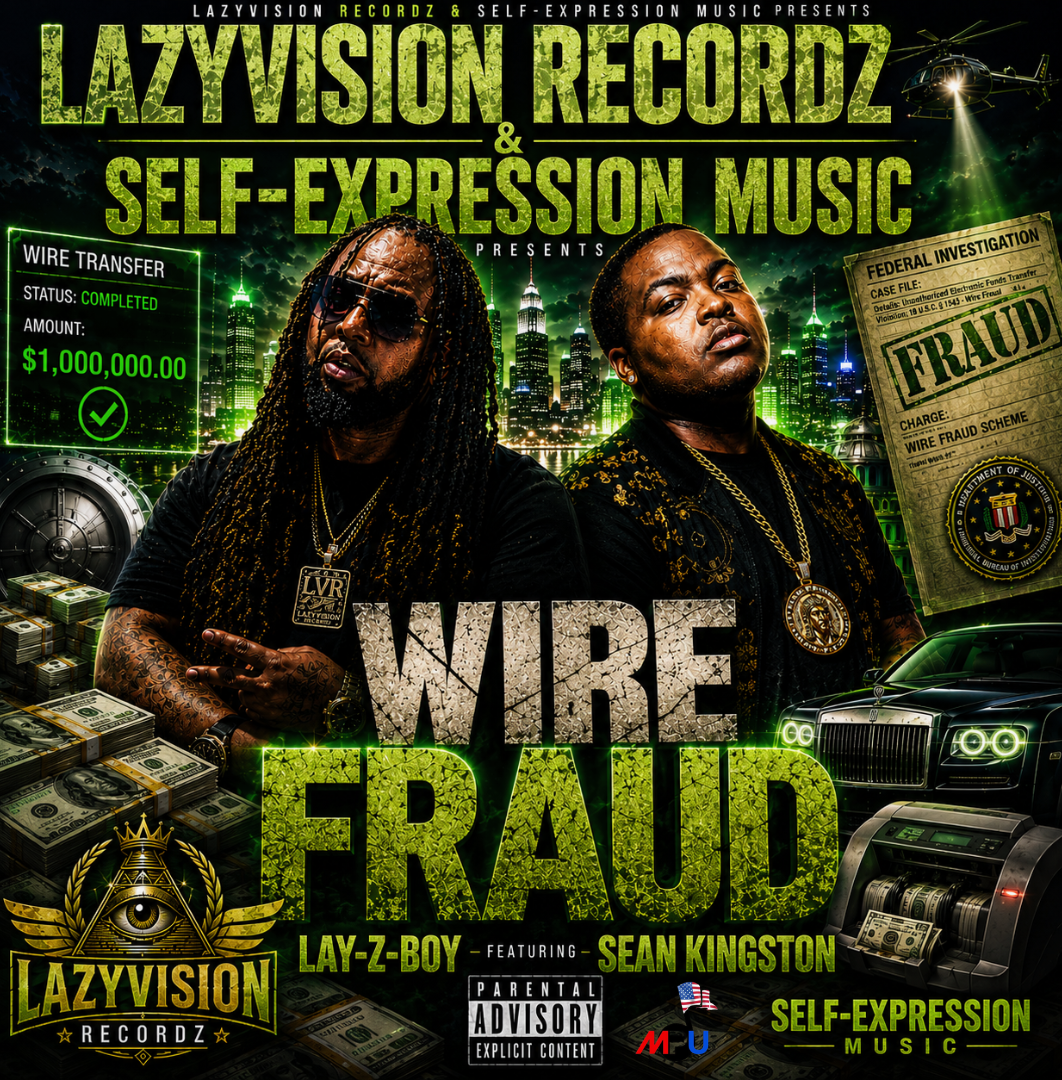 Lay-Z-Boy - Wire Fraud (ft. Sean Kingston)